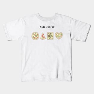 Pizza Stay Cheesy Kids T-Shirt